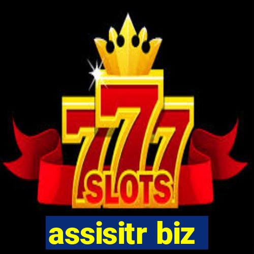 assisitr biz
